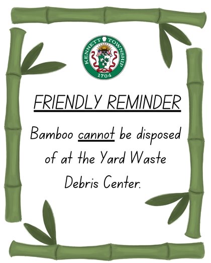Reminder: Bamboo can't be disposed of at the Yard Waste Debris Center