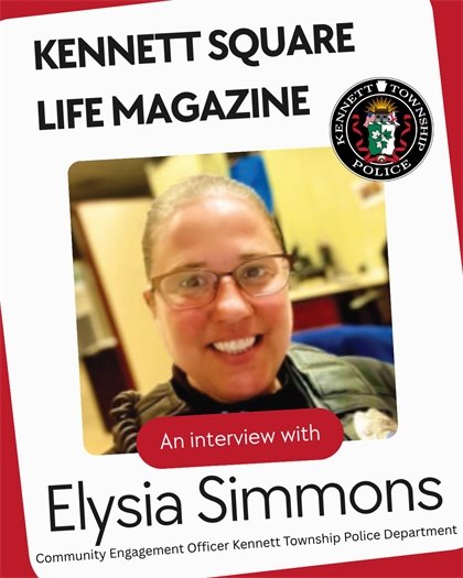 Kennett Square Life Magazine Article: Q&A with Officer Elysia Simmons