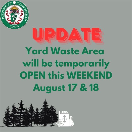 Yard Waste Area oPEN 