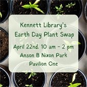 Kennett Library's Earth Day Plant Swap 