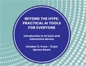 BEYONE THE HYPE: PRACTICAL AI TOOLS FOR EVERYONE
